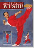 Mastering Wushu