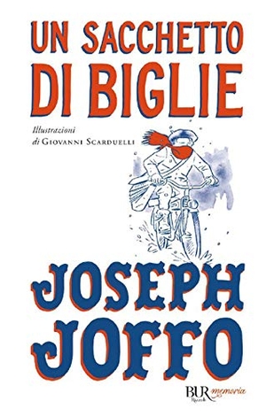 Joffo, Joseph. Un sacchetto di biglie. Rizzoli, 2021.