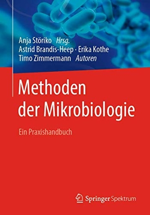 Brandis-Heep, Astrid / Kothe, Erika et al. Methoden der Mikrobiologie - Ein Praxishandbuch. Springer-Verlag GmbH, 2020.