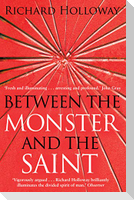 Between The Monster And The Saint