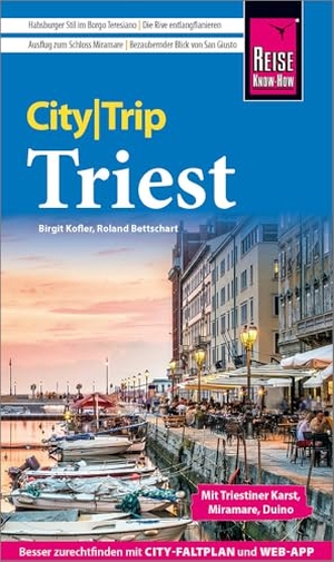 Kofler, Birgit / Roland Bettschart. Reise Know-How CityTrip Triest - Reiseführer Triest mit Stadtplan und kostenloser Web-App. Reise Know-How Rump GmbH, 2026.