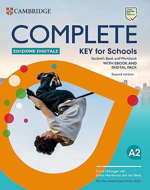 Mckeegan, David / Sue Elliott. Complete Key for Schools Student's Book and Workbook Edizione Digitale - For the Revised Exam from 2020. Cambridge University Press & Assessment, 2023.