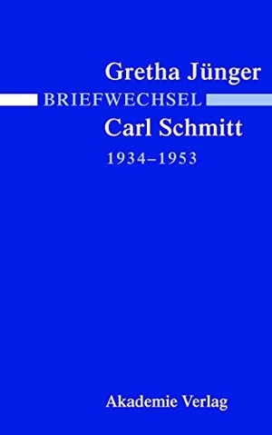 Jaser, Alexander / Ingeborg Villinger (Hrsg.). Briefwechsel Gretha Jünger und Carl Schmitt 1934-1953. De Gruyter Akademie Forschung, 2007.
