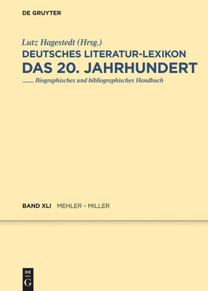 Hagestedt, Lutz (Hrsg.). Deutsches Literatur-Lexikon. Das 20. Jahrhundert. Mehler - Miller. Walter de Gruyter, 2023.