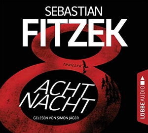 Fitzek, Sebastian. AchtNacht. Lübbe Audio, 2017.