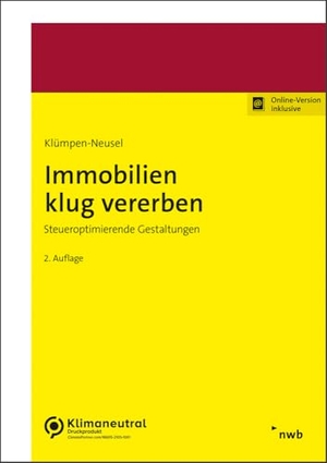Klümpen-Neusel, Claudia / Christoph Hübner. Immobilien klug vererben - Steueroptimierende Gestaltungen. NWB Verlag, 2025.