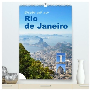 Büscher, Nadine. Erlebe mit mir Rio de Janeiro (hochwertiger Premium Wandkalender 2024 DIN A2 hoch), Kunstdruck in Hochglanz - Rio de Janeiro ist eine bekannte Küstenmetropole in Brasilien.. Calvendo, 2023.