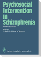 Psychosocial Intervention in Schizophrenia