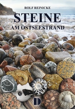 Reinicke, Rolf. Steine am Ostseestrand. Demmler Verlag GmbH, 2018.