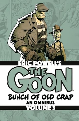 Powell, Eric. The Goon: Bunch of Old Crap Omnibus Volume 3. Albatross Funnybooks, 2026.