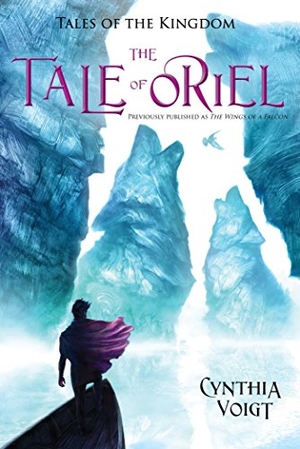 Voigt, Cynthia. The Tale of Oriel. Atheneum Books for Young Readers, 2015.