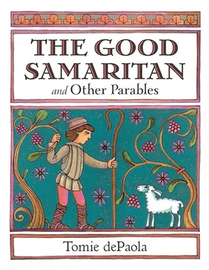Depaola, Tomie. The Good Samaritan and Other Parables. Candlewick Press (MA), 2024.