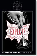 What Did You Expect?