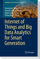 Internet of Things and Big Data Analytics for Smart Generation