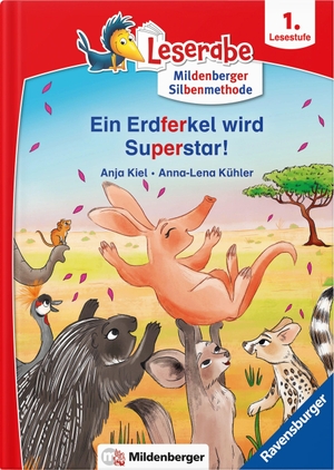 Kiel, Anja / Anna-Lena Kühler. Leserabe - Ein Erdferkel wird Superstar - Lesestufe 1. Mildenberger Verlag GmbH, 2024.