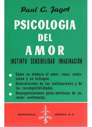 Jagot, Paul-C. / Jagot. Psicología del amor, la. Editorial Iberia, S.A., 1972.
