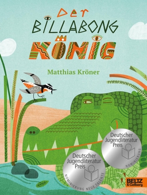 Kröner, Matthias. Der Billabongkönig - Mit vierfarbigen Bildern von Mina Braun. Beltz GmbH, Julius, 2022.