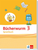 Bücherwurm Sprachbuch 3. Schülerbuch Klasse 3. Ausgabe Berlin, Brandenburg, Mecklenburg-Vorpommern, Sachsen-Anhalt, Thüringen