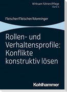 Rollen- und Verhaltensprofile: Konflikte konstruktiv lösen