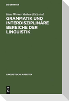 Grammatik und interdisziplinäre Bereiche der Linguistik