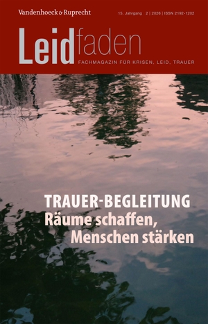 Brathuhn, Sylvia / Peggy Steinhauser et al (Hrsg.). Trauer-Begleitung: Räume schaffen, Menschen stärken - Leidfaden 2026, Heft 3. Vandenhoeck + Ruprecht, 2026.