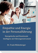 Empathie und Energie in der Personalführung