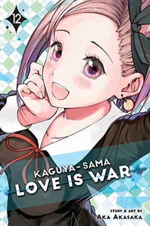 Akasaka, Aka. Kaguya-sama: Love Is War, Vol. 12. Viz Media, Subs. of Shogakukan Inc, 2020.