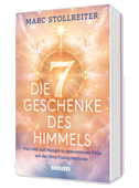 Die 7 Geschenke des Himmels