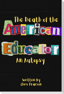 The Death of the American Educator