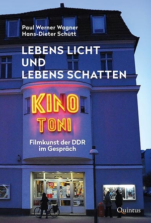 Wagner, Paul Werner / Hans-Dieter Schütt (Hrsg.). Lebens Licht und Lebens Schatten - Filmkunst der DDR im Gespräch. Quintus Verlag, 2021.
