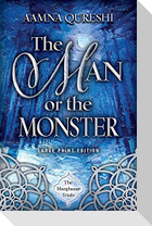 The Man or the Monster