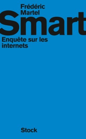 Martel-F. Smart. Editions Stock, 2021.