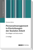 Personalmanagement in Einrichtungen der Sozialen Arbeit