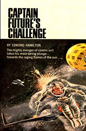 Hamilton, Edmond. Captain Future's Challenge. Lulu Press, 2021.