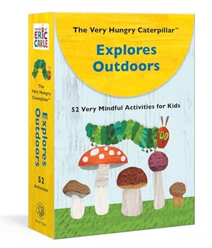 Carle, Eric. The Very Hungry Caterpillar Explores Outdoors - 52 Very Mindful Activities for Kids. Random House LLC US, 2023.