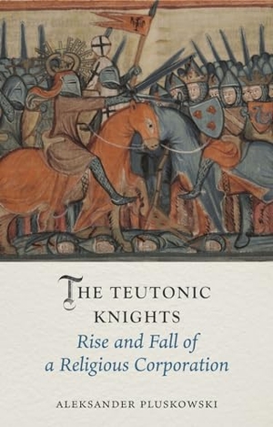 Pluskowski, Aleksander. The Teutonic Knights - Rise and Fall of a Religious Corporation. Reaktion Books, 2024.