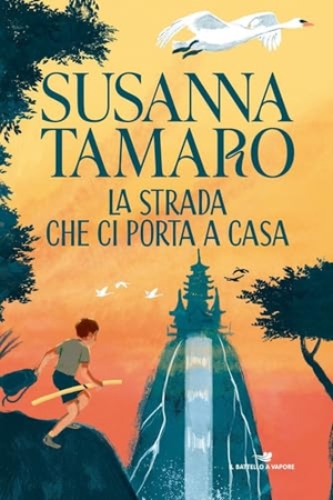 Tamaro, Susanna. La strada che ci porta a casa. Piemme, 2024.
