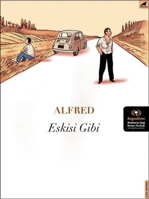 Alfred. Eskisi Gibi. Kara Karga Yayinlari, 2018.