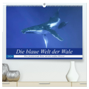 Die blaue Welt der Wale (hochwertiger Premium Wandkalender 2024 DIN A2 quer), Kunstdruck in Hochglanz