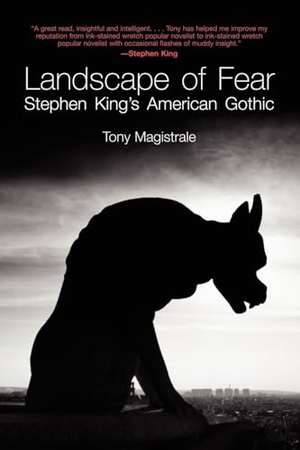 Magistrale, Tony. Landscape of Fear - Stephen King's American Gothic. University of Wisconsin Press, 1988.