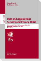Data and Applications Security and Privacy XXXVI
