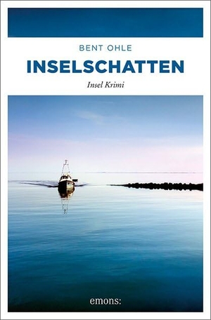 Ohle, Bent. Inselschatten. Emons Verlag, 2016.