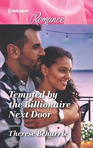 Beharrie, Therese. Tempted by the Billionaire Next Door. Harlequin, 2018.