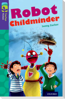 Oxford Reading Tree TreeTops Fiction: Level 11 More Pack B: Robot Childminder