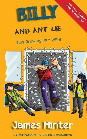 Rushworth, Helen / James Minter. Billy And Ant Lie - Lying. Minter Publishing, 2016.