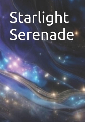 Smart Jr., Michael / E. A. Circle. Starlight Serenade - Cosmic Harmony. Independently published, 2026.