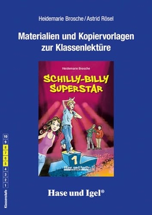 Brosche, Heidemarie. Schilly-Billy Superstar / Neuausgabe. Begleitmaterial. Hase und Igel Verlag GmbH, 2024.