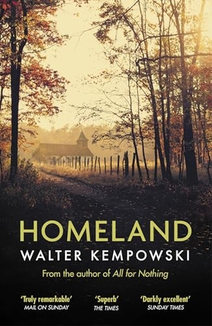 Kempowski, Walter. Homeland. Granta Publications, 2019.