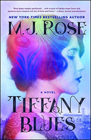 Rose, M J. Tiffany Blues. Atria Books, 2019.