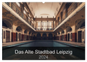 Das alte Stadtbad Leipzig (Wandkalender 2024 DIN A2 quer), CALVENDO Monatskalender